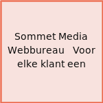 Sommet Media Webbureau 》Voor elke klant een #1 service